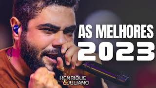 HENRIQUE E JULIANO AS MAIS TOCADAS DE 2023 [upl. by Ecinrev285]