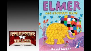 Elmer and Grandpa Eldo  Childrens Books Read Aloud [upl. by Bacchus]