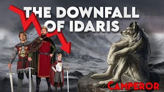 The Downfall of Idaris  Camperor [upl. by Omocaig]