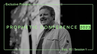 Exclusive Preview  Prophetic Conference 2023  Kris Vallotton  Bethel Church [upl. by Leribag951]