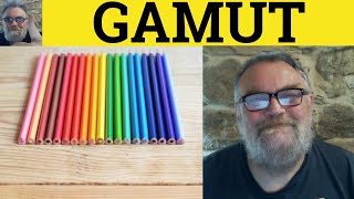 🔵 Gamut Meaning  Gamut Defined  Gamut Examples  English Nouns  ESL British English Pronunciation [upl. by Adnesor]