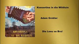 Adam Grobler  Die Leeu se Brul [upl. by Llirrehs]