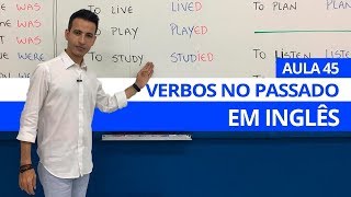 TUDO QUE VOCÊ PRECISA SABER SOBRE O PASSADO EM INGLÊS  AULA 45 PARA INICIANTES  PROFESSOR KENNY [upl. by Briano]