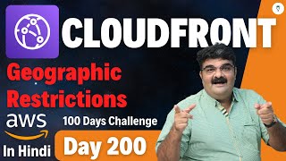 Day 200  AWS CloudFront Tutorial In Hindi  AWS CloudFront Geographic Restrictions [upl. by Onileva]