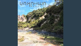 Soft Stream [upl. by Zweig578]