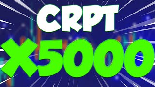 CRPT WILL X5000 DATE REVEALED  CRPT PRICE PREDICTION amp LATEST ANALYSES [upl. by Dorrehs]