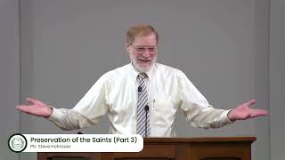 Preservation of the Saints Part 3 [upl. by Mintz42]