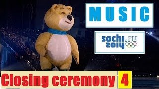 HQ All music Sochi 2014 closing ceremony 4  Музыка Олимпиада 2014 закрытие 4 [upl. by Aelyak]