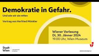 Wiener Vorlesung 3012024 Demokratie in Gefahr Und wie wir sie retten [upl. by Clevie]