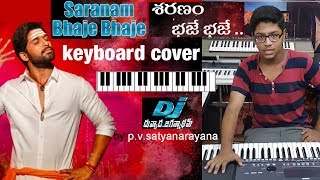 saranam bhaje bhaje from dj duvvada jagannadhamkeyboard cover bypvsatyanarayana [upl. by Tnomyar]