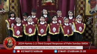 2024Hymns12Third Gospel Response of Palm SundaySMSA [upl. by Gershon54]