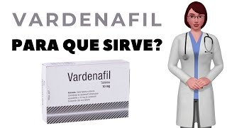 VARDENAFIL para que sirve cuando y como tomar vardenafil 10 mg 20 mg tablets [upl. by Genaro]