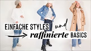 Einfache Styles die morgens schnell gehen  Outfits zusammenstellen mit RAFFINIERTEN BASICS [upl. by Llehcal883]