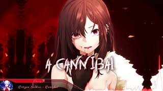 Nightcore  Cannibal Citizen Soldier  Lyrics [upl. by Annaillil]