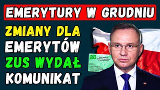 EMERYTURY W GRUDNIU 2024 👉 DUŻE ZMIANY DLA EMERYTÓW DATY I KWOTY PŁATNOŚCI ZUS OGŁOSIŁ SZCZEGÓŁY [upl. by Yrovi]