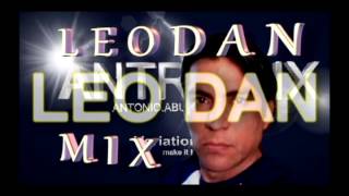 LEO DAN MIX DJ ANTROMIX [upl. by Vivienne667]