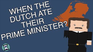 The Time the Dutch Ate their Prime Minister Short Animated Documentary [upl. by Tenneb]