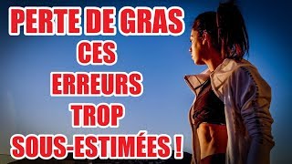 PERTE DE GRAS  4 ERREURS sousestimées [upl. by Raul]