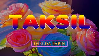 TAKSIL  karaoke version  popularized by IMELDA PAPIN [upl. by Ellinad]