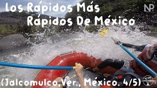 Los Rápidos Mas Rápidos De México Jalcomulco Veracruz Mexico 45 LandEscaping 8 [upl. by Yesnel]