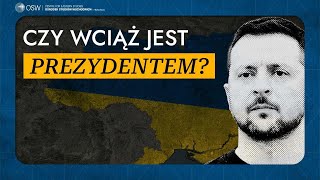 Czy Zełenski wciąż jest prezydentem Ukrainy [upl. by Darla]