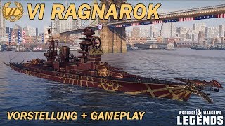 RAGNAROK  Vorstellung und erstes Gameplay  World of Warships Legends [upl. by Noelopan356]