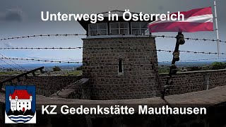 Unterwegs in Österreich KZ Gedenkstätte MauthausenOÖ [upl. by Hcire668]