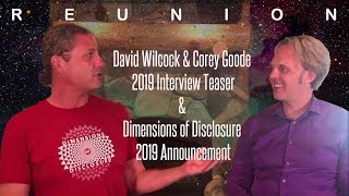 David Wilcock amp Corey Goode 2019 interview Teaser amp Dimensions of Disclosure 2019 Announcement [upl. by Reina]