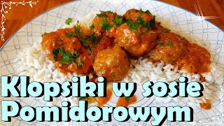 KLOPSIKI W SOSIE POMIDOROWYM 😊 KLOPSIKI W SOSIE POMIDOROWO ŚMIETANOWYM 😊 [upl. by Adnulahs]