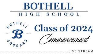 Bothell High School Class of 2024 Graduation Ceremony [upl. by Nnaer688]