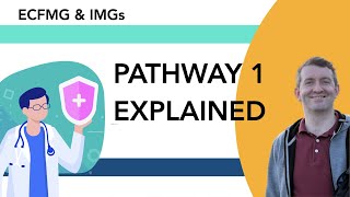 What is Pathway 1 for ECFMG [upl. by Allisurd]