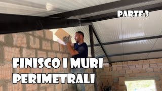 Finisco i MURI Perimetrali Parte 3  Ep 40 [upl. by Madelin]