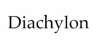 How to Pronounce Diachylon [upl. by Dori]