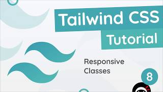 Tailwind CSS Tutorial 8  Responsive Classes [upl. by Agon]