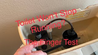 Toilet Won’t Stop Running The Quick amp Easy Finger Test [upl. by Leagiba]