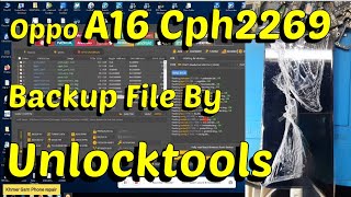 Oppo A16 Cph2269 Backup File By Unlocktools [upl. by Anaihs]