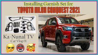 KaNunal TV Car Vlog 01 Installing Garnish set cover for our Toyota Hilux Conquest 2021 [upl. by Kries396]