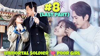 Part 8LAST  Immortal Soldier Fell in Love with Poor Human Girl New Chinese Drama Explained Hindi [upl. by Bresee]