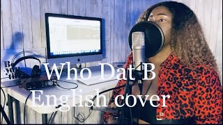 Jessi 제시  Who Dat B  English cover [upl. by Yhtorod998]