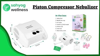 Sahyog Wellness Piston Compressor Nebulizer  How to use [upl. by Kerrill]