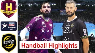 HBC Nantes Vs Chambery Savoie Handball Highlights LNH Starligue 2024 [upl. by Sej304]