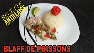 COMMENT FAIRE UN BLAFF DE POISSONS recette antillaise Prez K facile [upl. by Alric]