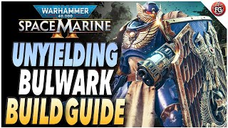 Space Marine 2 BEST Bulwark Build  Warhammer 40000 Space Marine 2 Bulwark Build Guide [upl. by Auqinahc]