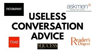 WHY MAINSTREAM CONVERSATION ADVICE SUCKS  CONVERSATION SKILLS [upl. by Lindsley]