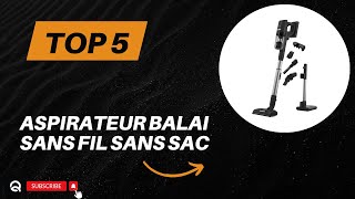 Top 5 Meilleur Aspirateur Balai sans Fil sans Sac 2024 [upl. by Elmira]