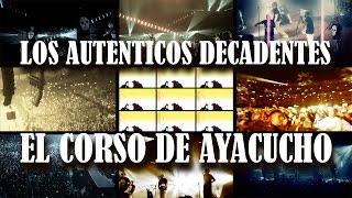 Los Autenticos Decadentes  El Corso de Ayacucho video oficial [upl. by Yeta]