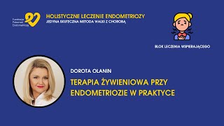 HLE Dorota Olanin  Terapia żywieniowa przy endometriozie w praktyce [upl. by Kcorb]