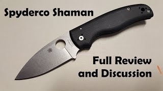 Spyderco Shaman Full Review and Discussion [upl. by Rubie]