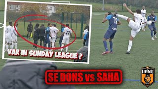 VAR IN SUNDAY LEAGUE  SE DONS vs SAHA  SFL League Game [upl. by Esir]