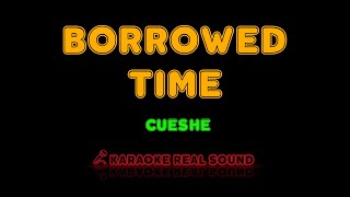 Cueshe  Borrowed Time Karaoke Real Sound [upl. by Erreip]